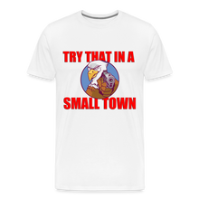 Load image into Gallery viewer, Try That In a Small Town - Bald Eagle - white