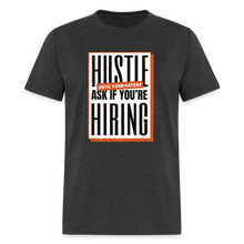 Load image into Gallery viewer, JWMC - Hustle Until Your Haters Ask If You're Hiring - heather black