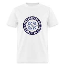 Load image into Gallery viewer, Just Do It For You - white