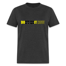 Load image into Gallery viewer, Do It Now - Don't Quit - heather black