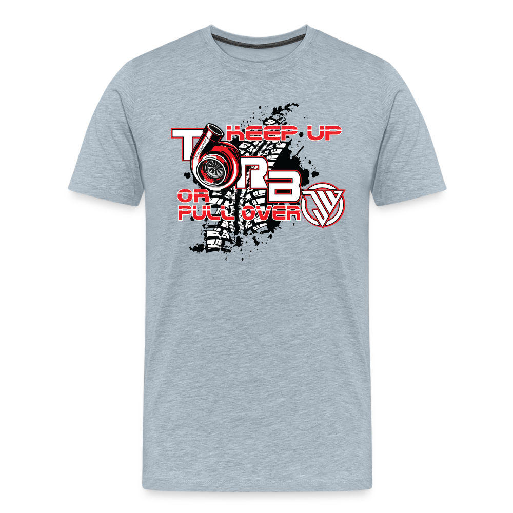 Keep Up or Pull Over - Turbo Shirt - heather ice blue