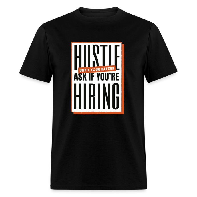 JWMC - Hustle Until Your Haters Ask If You're Hiring - black